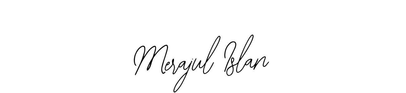 You should practise on your own different ways (Bearetta-2O07w) to write your name (Merajul Islan) in signature. don't let someone else do it for you. Merajul Islan signature style 12 images and pictures png