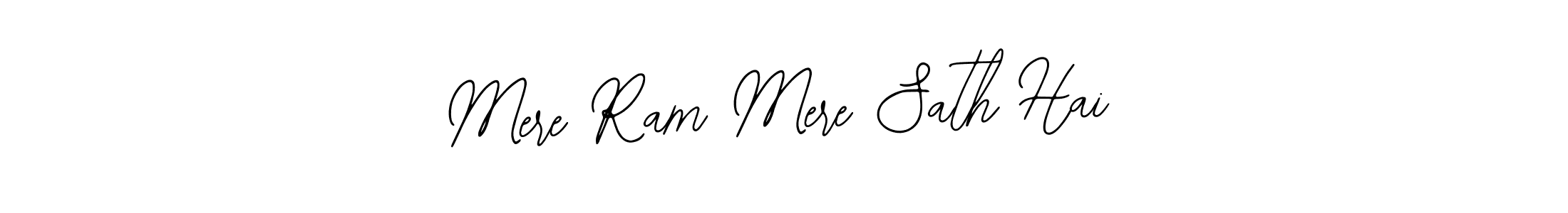 Create a beautiful signature design for name Mere Ram Mere Sath Hai. With this signature (Bearetta-2O07w) fonts, you can make a handwritten signature for free. Mere Ram Mere Sath Hai signature style 12 images and pictures png