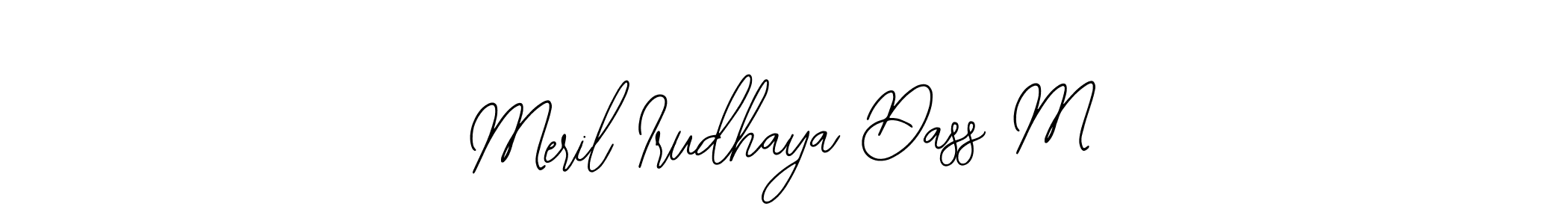 You should practise on your own different ways (Bearetta-2O07w) to write your name (Meril Irudhaya Dass M) in signature. don't let someone else do it for you. Meril Irudhaya Dass M signature style 12 images and pictures png