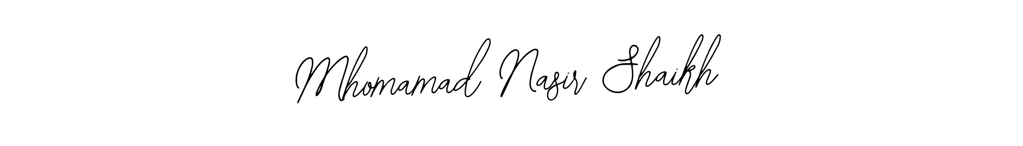 You should practise on your own different ways (Bearetta-2O07w) to write your name (Mhomamad Nasir Shaikh) in signature. don't let someone else do it for you. Mhomamad Nasir Shaikh signature style 12 images and pictures png