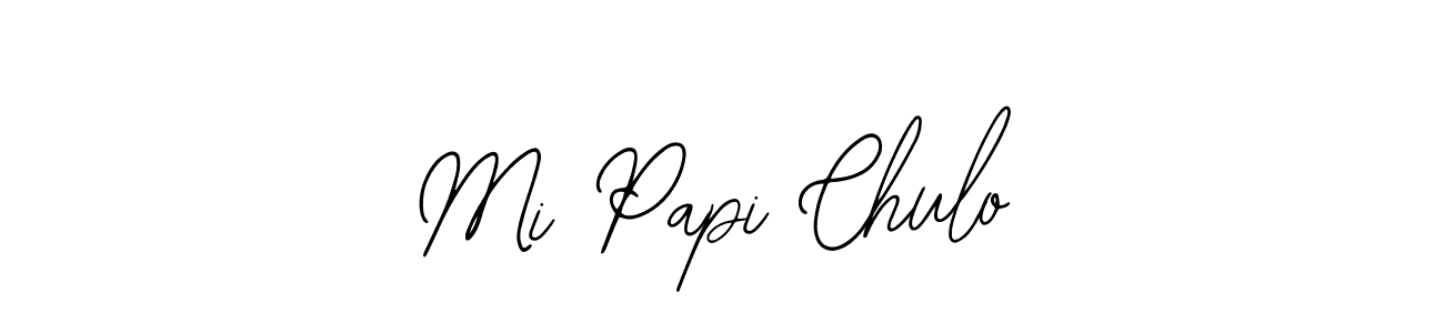 How to make Mi Papi Chulo name signature. Use Bearetta-2O07w style for creating short signs online. This is the latest handwritten sign. Mi Papi Chulo signature style 12 images and pictures png