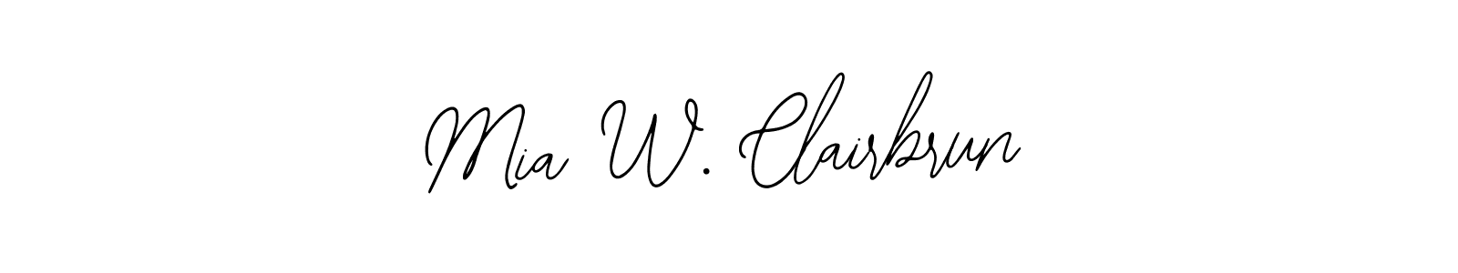 How to make Mia W. Clairbrun signature? Bearetta-2O07w is a professional autograph style. Create handwritten signature for Mia W. Clairbrun name. Mia W. Clairbrun signature style 12 images and pictures png