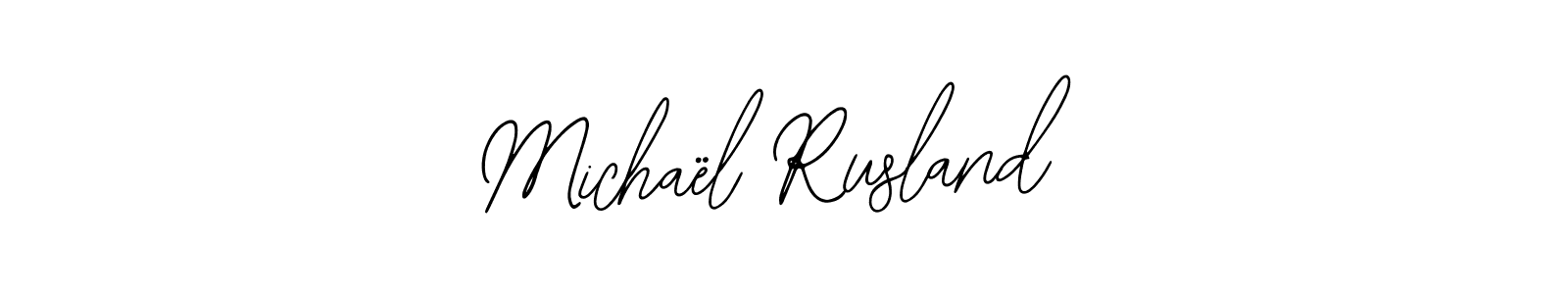 Michaël Rusland stylish signature style. Best Handwritten Sign (Bearetta-2O07w) for my name. Handwritten Signature Collection Ideas for my name Michaël Rusland. Michaël Rusland signature style 12 images and pictures png