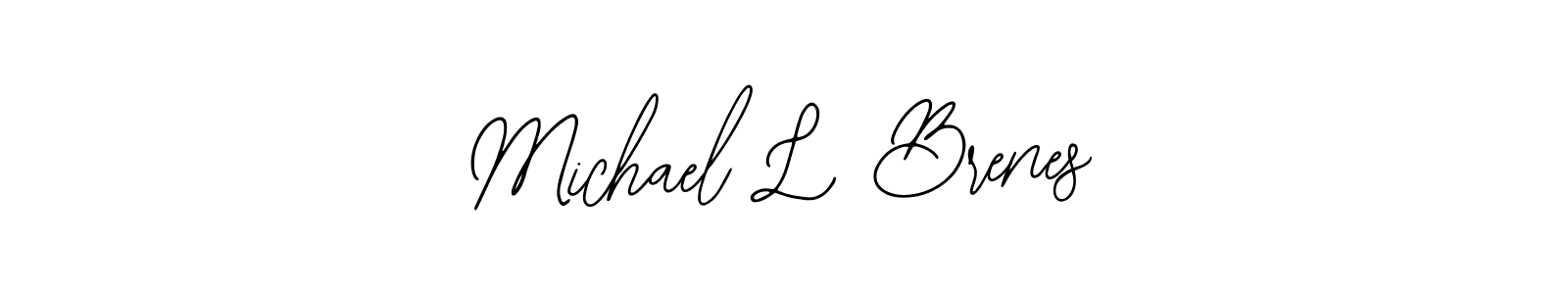 How to make Michael L Brenes signature? Bearetta-2O07w is a professional autograph style. Create handwritten signature for Michael L Brenes name. Michael L Brenes signature style 12 images and pictures png