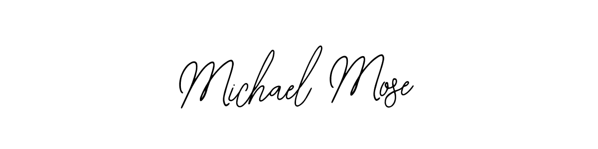 Michael Mose stylish signature style. Best Handwritten Sign (Bearetta-2O07w) for my name. Handwritten Signature Collection Ideas for my name Michael Mose. Michael Mose signature style 12 images and pictures png