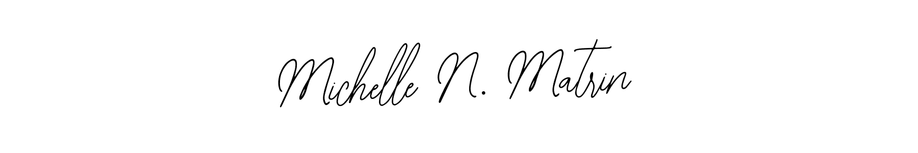 How to make Michelle N. Matrin signature? Bearetta-2O07w is a professional autograph style. Create handwritten signature for Michelle N. Matrin name. Michelle N. Matrin signature style 12 images and pictures png