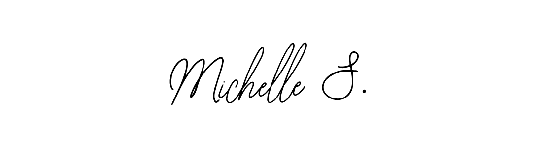 You should practise on your own different ways (Bearetta-2O07w) to write your name (Michelle S.) in signature. don't let someone else do it for you. Michelle S. signature style 12 images and pictures png