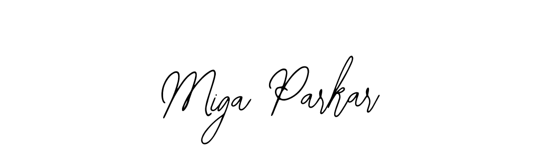 You should practise on your own different ways (Bearetta-2O07w) to write your name (Miga Parkar) in signature. don't let someone else do it for you. Miga Parkar signature style 12 images and pictures png