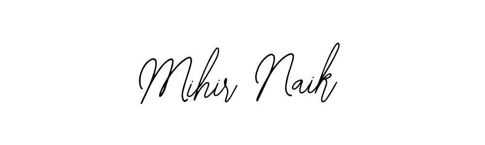 Mihir Naik stylish signature style. Best Handwritten Sign (Bearetta-2O07w) for my name. Handwritten Signature Collection Ideas for my name Mihir Naik. Mihir Naik signature style 12 images and pictures png
