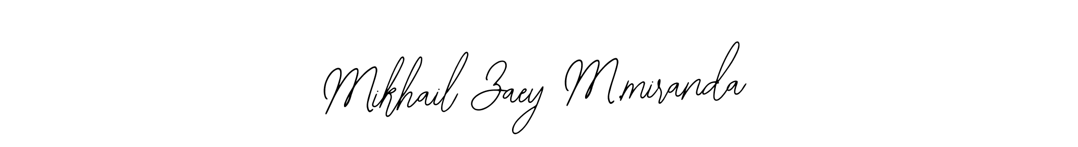 Also You can easily find your signature by using the search form. We will create Mikhail Zaey M.miranda name handwritten signature images for you free of cost using Bearetta-2O07w sign style. Mikhail Zaey M.miranda signature style 12 images and pictures png