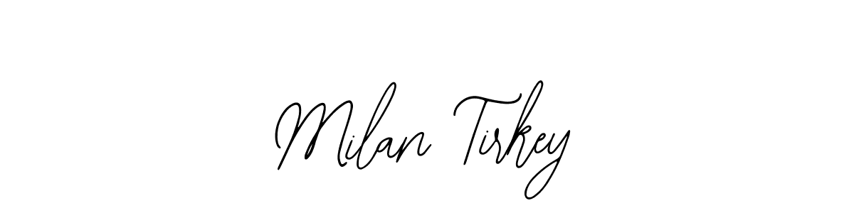 How to make Milan Tirkey signature? Bearetta-2O07w is a professional autograph style. Create handwritten signature for Milan Tirkey name. Milan Tirkey signature style 12 images and pictures png