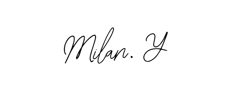 Also we have Milan. Y name is the best signature style. Create professional handwritten signature collection using Bearetta-2O07w autograph style. Milan. Y signature style 12 images and pictures png