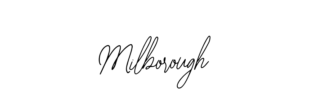 You should practise on your own different ways (Bearetta-2O07w) to write your name (Milborough) in signature. don't let someone else do it for you. Milborough signature style 12 images and pictures png