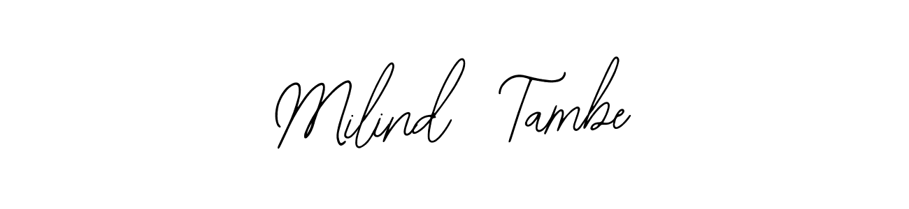 Make a beautiful signature design for name Milind  Tambe. With this signature (Bearetta-2O07w) style, you can create a handwritten signature for free. Milind  Tambe signature style 12 images and pictures png