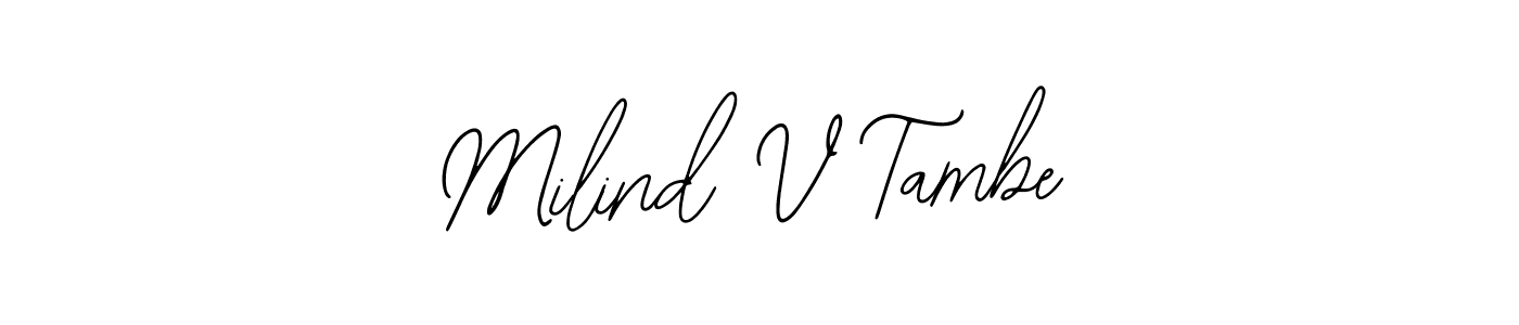 Similarly Bearetta-2O07w is the best handwritten signature design. Signature creator online .You can use it as an online autograph creator for name Milind V Tambe. Milind V Tambe signature style 12 images and pictures png