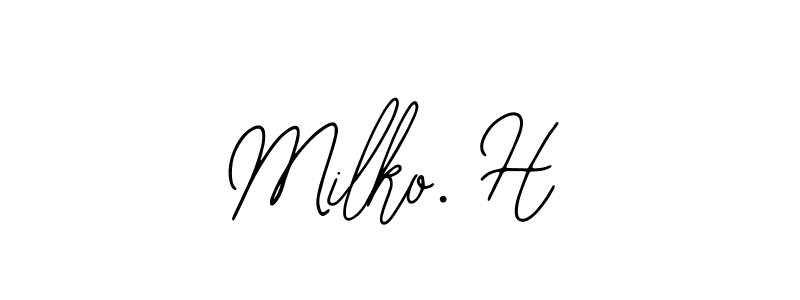Also we have Milko. H name is the best signature style. Create professional handwritten signature collection using Bearetta-2O07w autograph style. Milko. H signature style 12 images and pictures png