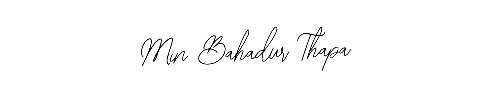 It looks lik you need a new signature style for name Min Bahadur Thapa. Design unique handwritten (Bearetta-2O07w) signature with our free signature maker in just a few clicks. Min Bahadur Thapa signature style 12 images and pictures png