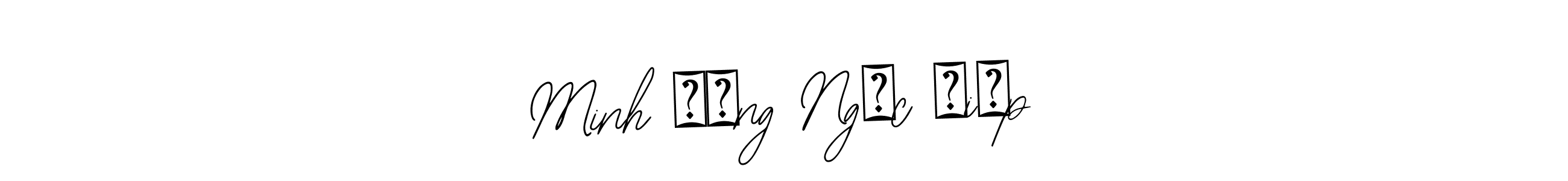 Make a beautiful signature design for name Minh đăng Ngọc điệp. Use this online signature maker to create a handwritten signature for free. Minh đăng Ngọc điệp signature style 12 images and pictures png