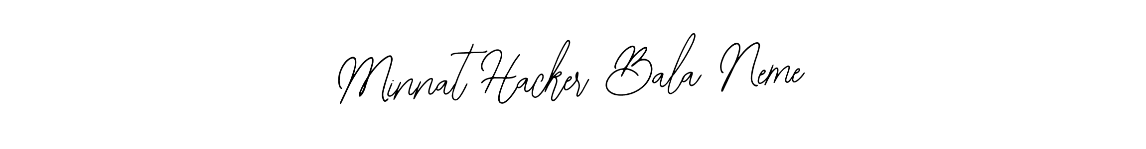Design your own signature with our free online signature maker. With this signature software, you can create a handwritten (Bearetta-2O07w) signature for name Minnat Hacker Bala Neme. Minnat Hacker Bala Neme signature style 12 images and pictures png