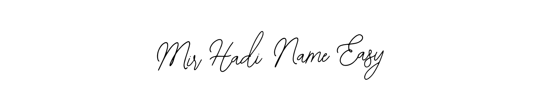 Once you've used our free online signature maker to create your best signature Bearetta-2O07w style, it's time to enjoy all of the benefits that Mir Hadi Name Easy name signing documents. Mir Hadi Name Easy signature style 12 images and pictures png