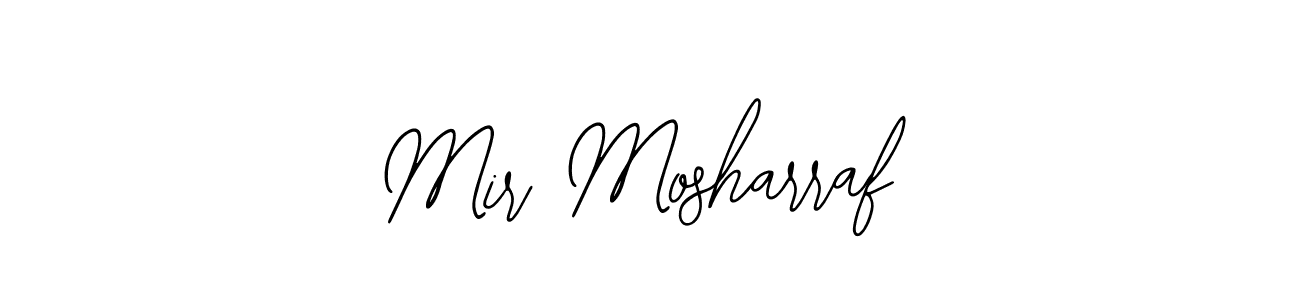 Once you've used our free online signature maker to create your best signature Bearetta-2O07w style, it's time to enjoy all of the benefits that Mir Mosharraf name signing documents. Mir Mosharraf signature style 12 images and pictures png