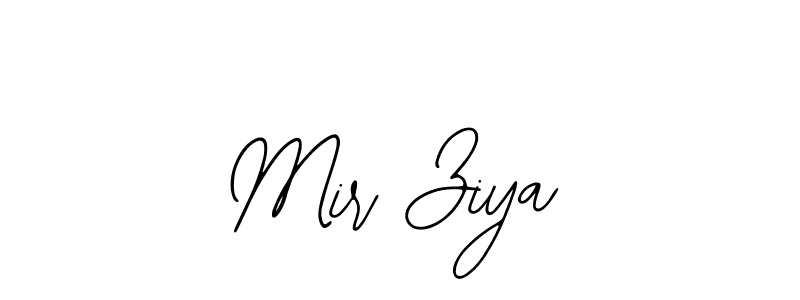 How to make Mir Ziya signature? Bearetta-2O07w is a professional autograph style. Create handwritten signature for Mir Ziya name. Mir Ziya signature style 12 images and pictures png