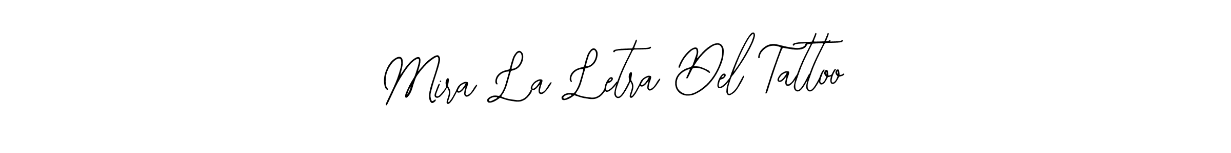 How to Draw Mira La Letra Del Tattoo signature style? Bearetta-2O07w is a latest design signature styles for name Mira La Letra Del Tattoo. Mira La Letra Del Tattoo signature style 12 images and pictures png