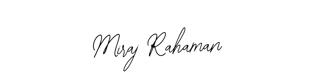 You should practise on your own different ways (Bearetta-2O07w) to write your name (Miraj Rahaman) in signature. don't let someone else do it for you. Miraj Rahaman signature style 12 images and pictures png