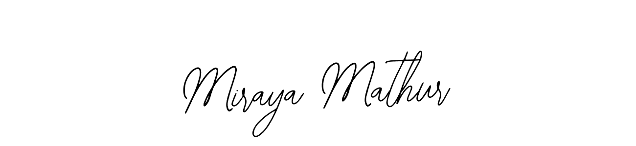 How to make Miraya Mathur name signature. Use Bearetta-2O07w style for creating short signs online. This is the latest handwritten sign. Miraya Mathur signature style 12 images and pictures png