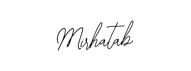 Use a signature maker to create a handwritten signature online. With this signature software, you can design (Bearetta-2O07w) your own signature for name Mirhatab. Mirhatab signature style 12 images and pictures png