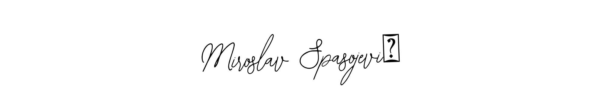 Make a beautiful signature design for name Miroslav Spasojević. Use this online signature maker to create a handwritten signature for free. Miroslav Spasojević signature style 12 images and pictures png