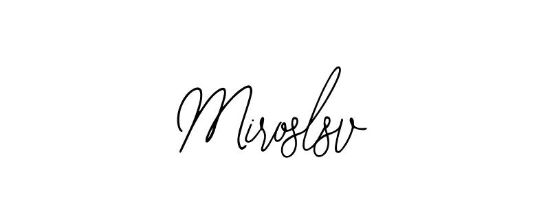 You should practise on your own different ways (Bearetta-2O07w) to write your name (Miroslsv) in signature. don't let someone else do it for you. Miroslsv signature style 12 images and pictures png