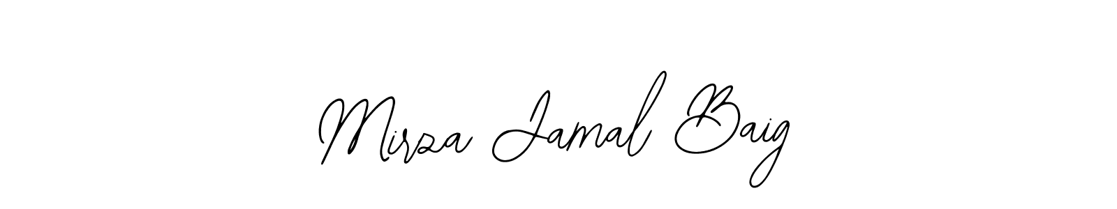 You should practise on your own different ways (Bearetta-2O07w) to write your name (Mirza Jamal Baig) in signature. don't let someone else do it for you. Mirza Jamal Baig signature style 12 images and pictures png