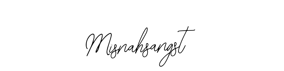 You should practise on your own different ways (Bearetta-2O07w) to write your name (Misnahsangst) in signature. don't let someone else do it for you. Misnahsangst signature style 12 images and pictures png