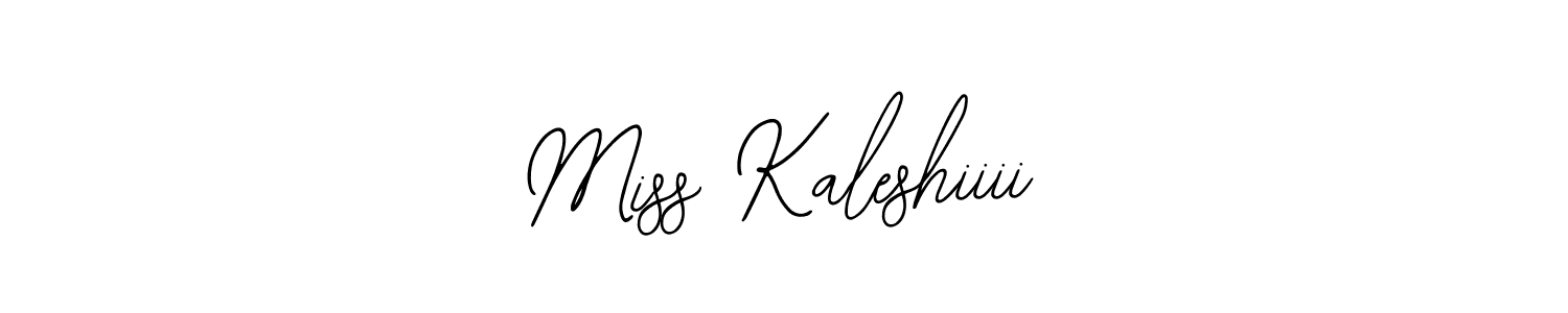Miss Kaleshiiii stylish signature style. Best Handwritten Sign (Bearetta-2O07w) for my name. Handwritten Signature Collection Ideas for my name Miss Kaleshiiii. Miss Kaleshiiii signature style 12 images and pictures png