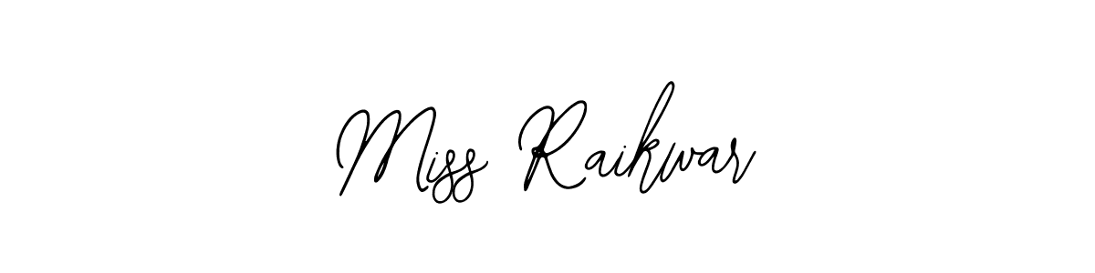 How to make Miss Raikwar name signature. Use Bearetta-2O07w style for creating short signs online. This is the latest handwritten sign. Miss Raikwar signature style 12 images and pictures png