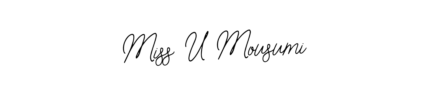 How to make Miss U Mousumi signature? Bearetta-2O07w is a professional autograph style. Create handwritten signature for Miss U Mousumi name. Miss U Mousumi signature style 12 images and pictures png