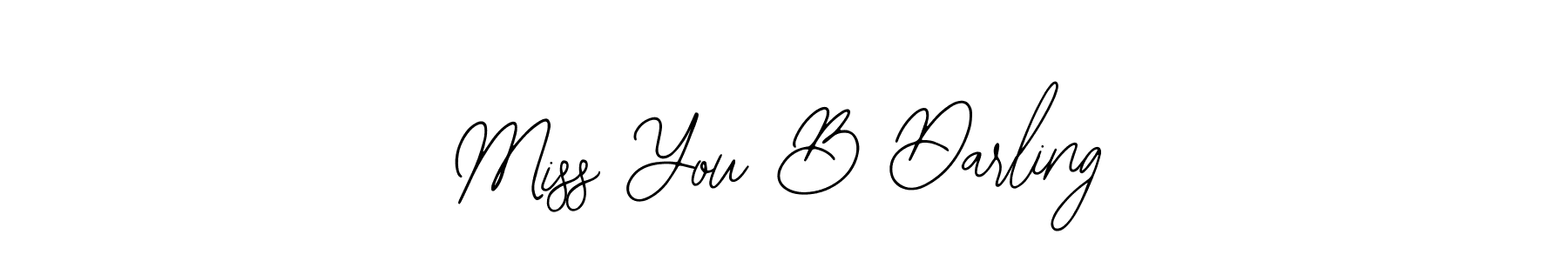 You should practise on your own different ways (Bearetta-2O07w) to write your name (Miss You B Darling) in signature. don't let someone else do it for you. Miss You B Darling signature style 12 images and pictures png