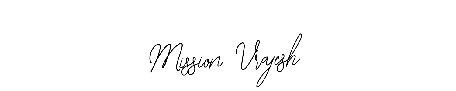 You should practise on your own different ways (Bearetta-2O07w) to write your name (Mission Vrajesh) in signature. don't let someone else do it for you. Mission Vrajesh signature style 12 images and pictures png