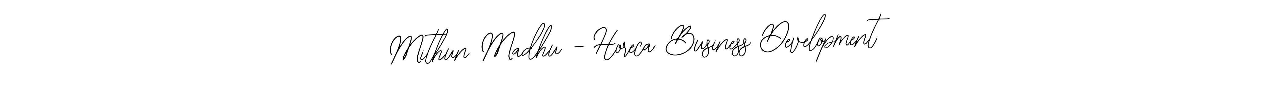 This is the best signature style for the Mithun Madhu - Horeca Business Development name. Also you like these signature font (Bearetta-2O07w). Mix name signature. Mithun Madhu - Horeca Business Development signature style 12 images and pictures png