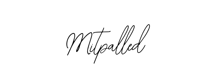 You should practise on your own different ways (Bearetta-2O07w) to write your name (Mitpalled) in signature. don't let someone else do it for you. Mitpalled signature style 12 images and pictures png