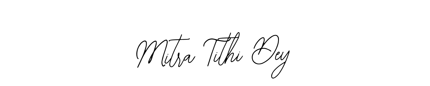 Mitra Tithi Dey stylish signature style. Best Handwritten Sign (Bearetta-2O07w) for my name. Handwritten Signature Collection Ideas for my name Mitra Tithi Dey. Mitra Tithi Dey signature style 12 images and pictures png