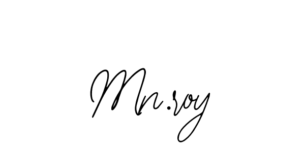 Make a beautiful signature design for name Mn.roy. With this signature (Bearetta-2O07w) style, you can create a handwritten signature for free. Mn.roy signature style 12 images and pictures png