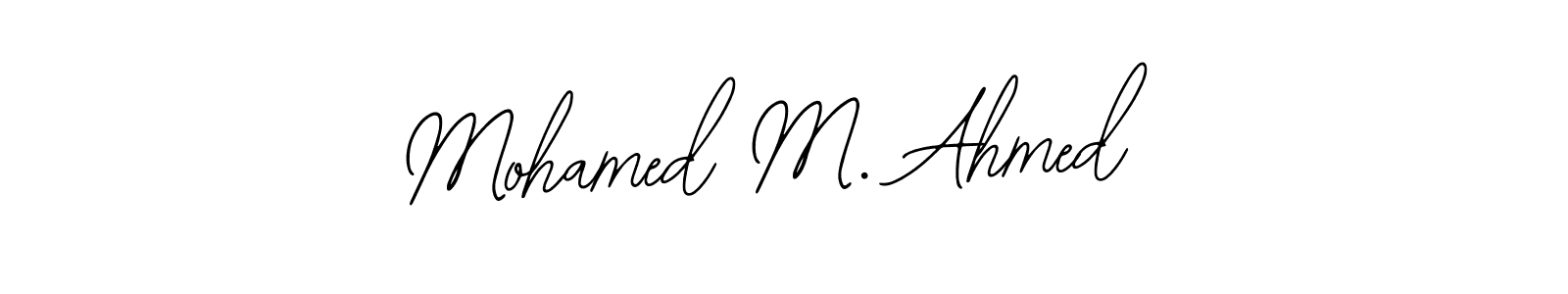 Design your own signature with our free online signature maker. With this signature software, you can create a handwritten (Bearetta-2O07w) signature for name Mohamed M. Ahmed. Mohamed M. Ahmed signature style 12 images and pictures png