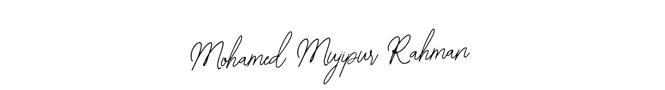 How to Draw Mohamed Mujipur Rahman signature style? Bearetta-2O07w is a latest design signature styles for name Mohamed Mujipur Rahman. Mohamed Mujipur Rahman signature style 12 images and pictures png