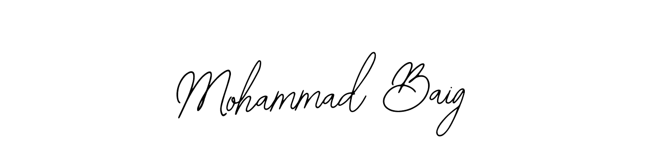 You should practise on your own different ways (Bearetta-2O07w) to write your name (Mohammad Baig) in signature. don't let someone else do it for you. Mohammad Baig signature style 12 images and pictures png