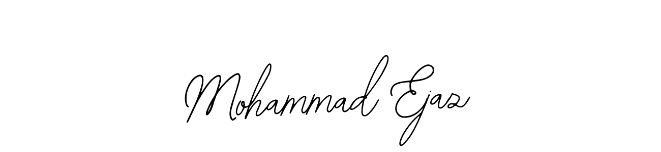 Also we have Mohammad Ejaz name is the best signature style. Create professional handwritten signature collection using Bearetta-2O07w autograph style. Mohammad Ejaz signature style 12 images and pictures png