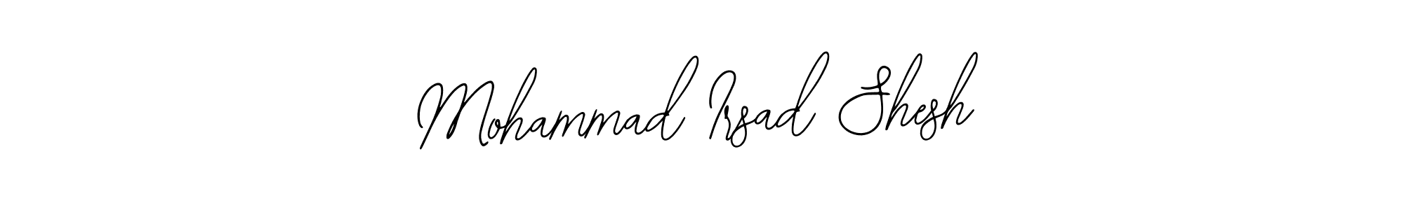 Make a beautiful signature design for name Mohammad Irsad Shesh. Use this online signature maker to create a handwritten signature for free. Mohammad Irsad Shesh signature style 12 images and pictures png