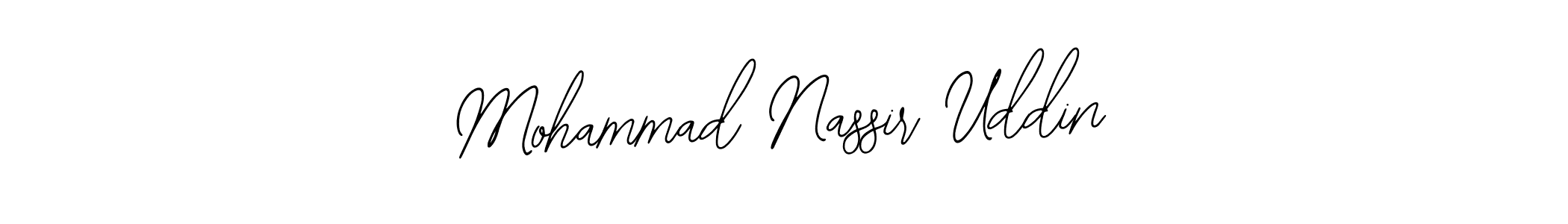 You should practise on your own different ways (Bearetta-2O07w) to write your name (Mohammad Nassir Uddin) in signature. don't let someone else do it for you. Mohammad Nassir Uddin signature style 12 images and pictures png