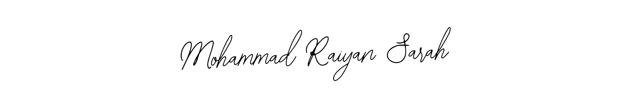 See photos of Mohammad Raiyan Sarah official signature by Spectra . Check more albums & portfolios. Read reviews & check more about Bearetta-2O07w font. Mohammad Raiyan Sarah signature style 12 images and pictures png